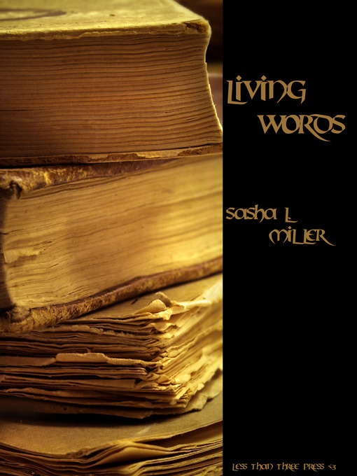 Title details for Living Words by Sasha L. Miller - Available